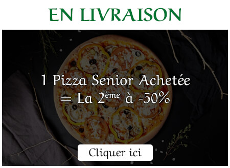 1 PIZZA SENIOR ACHETEE = LA 2EME A MOITIE PRIX